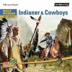 Weltwissen für Kinder: Indianer & Cowboys