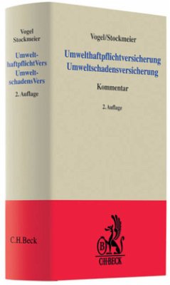 Umwelthaftpflichtversicherung, Umweltschadensversicherung, Kommentar - Vogel, Joachim; Stockmeier, Hermann