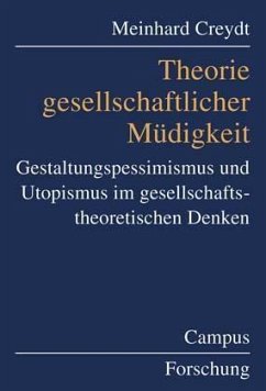 Theorie gesellschaftlicher Müdigkeit - Creydt, Meinhard