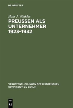 Preußen als Unternehmer 1923¿1932 - Winkler, Hans J.