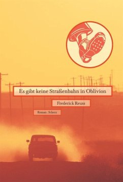 Es gibt keine Straßenbahn in Oblivion - Reuss, Frederick