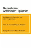 Die cerebralen Anfallsleiden ¿ Epilepsien