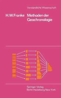 Methoden der Geochronologie - Franke, Herbert W.