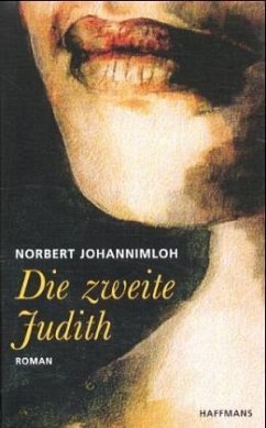 Die zweite Judith - Johannimloh, Norbert