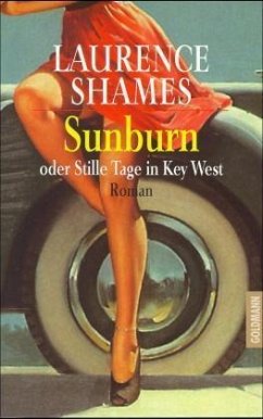 Sunburn oder Stille Tage in Key West - Shames, Laurence