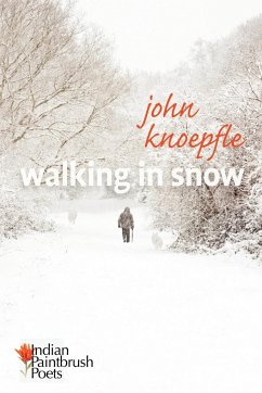 Walking in Snow - Knoepfle, John