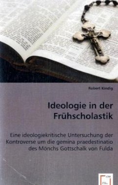 Ideologie in der Frühscholastik - Kindig, Robert