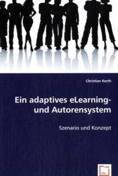 Ein adaptives eLearning- und Autorensystem - Kerth, Christian