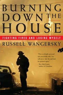 Burning Down the House - Wangersky, Russell