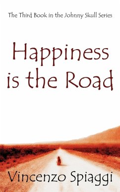 Happiness Is the Road