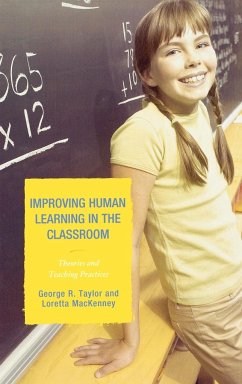 Improving Human Learning in the Classroom - Taylor, George R.; Mackenney, Loretta