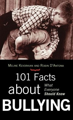 101 Facts about Bullying - Kevorkian, Meline; D'Antona, Robin