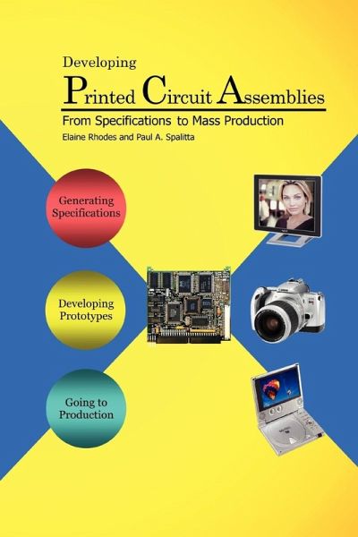 Developing Printed Circuit Assemblies Developing Printed Circuit Assemblies