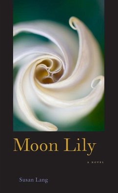 Moon Lily: (A Novel) - Lang, Susan