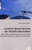 Location Based Services der Mobilfunkbetreiber