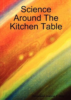 Science Around The Kitchen Table - Ray, Reverend Joanna Z.