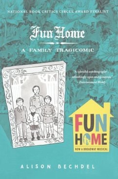 Fun Home: A Family Tragicomic Alison Bechdel Author