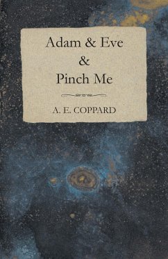 Adam & Eve & Pinch Me - Coppard, A. E.