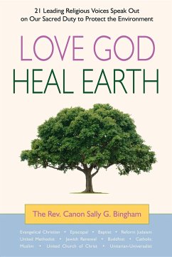 Love God, Heal Earth - Bingham, Sally G