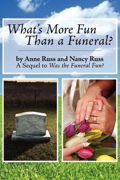 What's More Fun Than a Funeral? - Russ, Anne Russ and Nancy