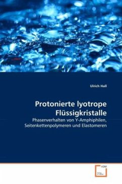 Protonierte lyotrope Flüssigkristalle - Hall, Ulrich