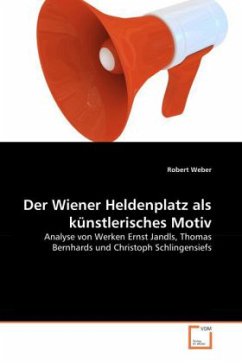 Der Wiener Heldenplatz als künstlerisches Motiv - Weber, Robert