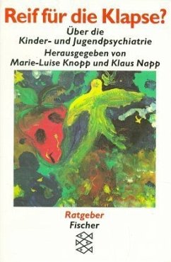 Reif für die Klapse? - Knopp, Marie-Luise (Hrsg.)