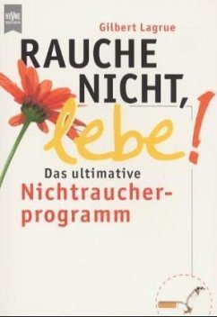 Rauche nicht, lebe! - Lagrue, Gilbert