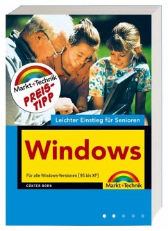 Windows - leichter Einstieg für Senioren: Für alle Windows-Versionen (95 bis XP)