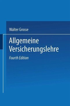 Allgemeine Versicherungslehre - Grosse, Walter