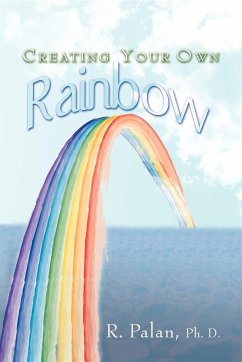 Creating Your Own Rainbow - Palan, R.