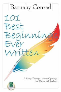 101 Best Beginnings Ever Written - Conrad, Barnaby