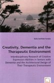 Creativity, Dementia and the Therapeutic Environment