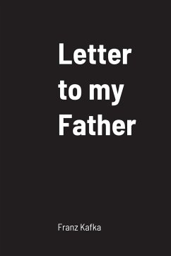 Letter to my Father - Kafka, Franz