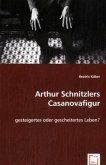 Arthur Schnitzlers Casanovafigur