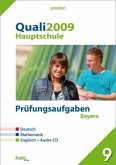 Pauker. Die Lernhilfen / Hauptschule Bayern, Quali 2009: Prüfungsaufgaben, 8 Aufgabensätze, Deutsch - Mathematik - Englisch Pauker. Die Lernhilfen / Hauptschule Bayern, Quali 2009: Prüfungsaufgaben, 8 Aufgabensätze, Deutsch - Mathematik - Englisch