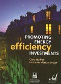 Promoting Energy Efficiency Investments: Case Studies in the Residential Sector Promoting Energy Efficiency Investments: Case Studies in the Residential Sector