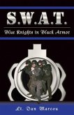 S.W.A.T.: Blue Knights in Black Armor