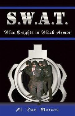 S.W.A.T.: Blue Knights in Black Armor - Marcou, Dan