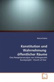 Konstitution und Wahrnehmung öffentlicher Räume