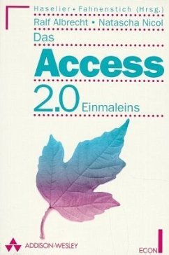 Das Access 2.0 Einmaleins - Albrecht, Ralf; Nicol, Natascha