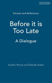 Before it is Too Late