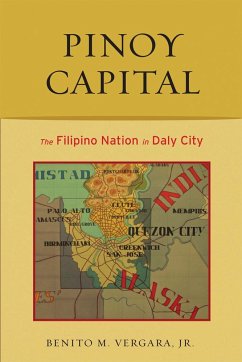 Pinoy Capital: The Filipino Nation in Daly City - Vergara, Benito