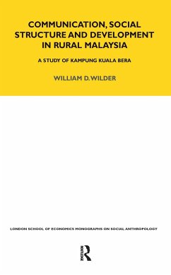 Communication, Social Structure and Development in Rural Malaysia - Wilder, William
