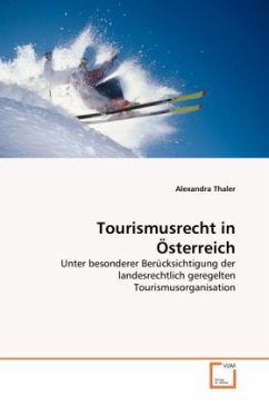 Tourismusrecht in Österreich - Thaler, Alexandra