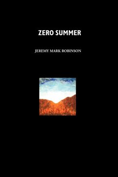 Zero Summer - Robinson, Jeremy Mark