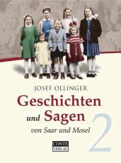 Geschichten und Sagen von Saar und Mosel 2 - Ollinger, Josef