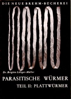 Cover Die parasitischen Würmer, Teil 2 : Plattwürmer