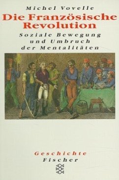 Die Französische Revolution, Soziale Bewegung und Umbruch der Mentalitäten