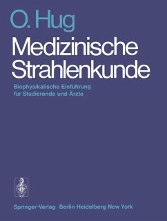 Medizinische Strahlenkunde - Hug, O.